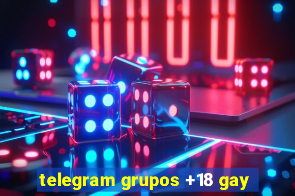 telegram grupos +18 gay